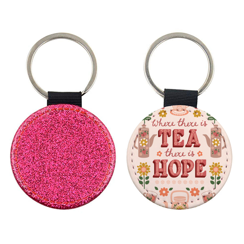 Where there is Tea there is Hope - Vintage Folk Art Quote - keyring by Jessie Maeve