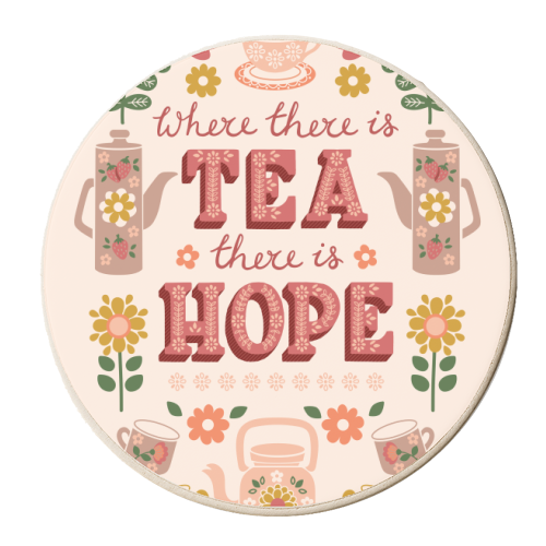 Where there is Tea there is Hope - Vintage Folk Art Quote - personalised beer coaster by Jessie Maeve