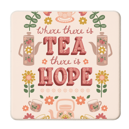 Where there is Tea there is Hope - Vintage Folk Art Quote - personalised beer coaster by Jessie Maeve