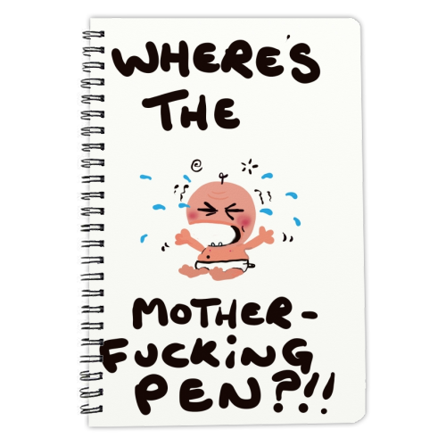 Wheres The Mother F Pen! - personalised A4, A5, A6 notebook by David Black