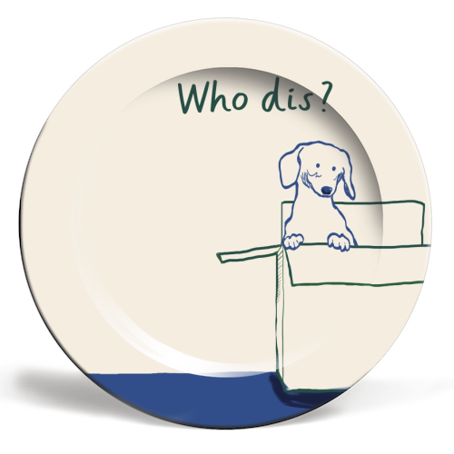 Who dis cute dog print - ceramic dinner plate by Giddy Kipper