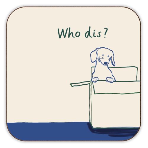Who dis cute dog print - personalised beer coaster by Giddy Kipper