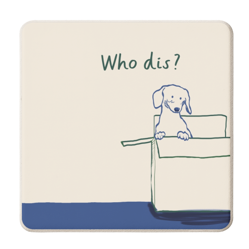 Who dis cute dog print - personalised beer coaster by Giddy Kipper