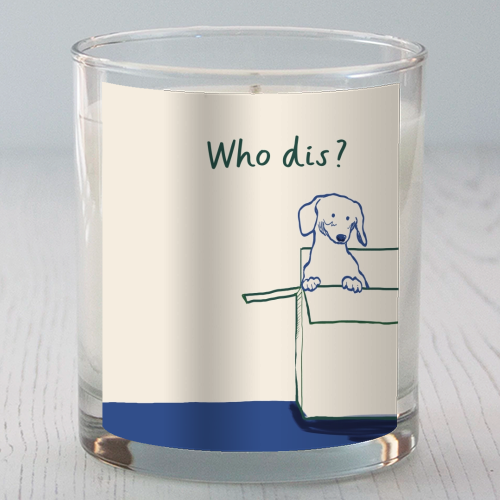 Who dis cute dog print - scented candle by Giddy Kipper