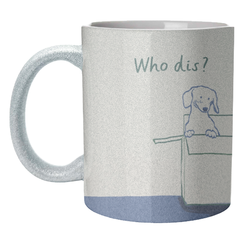 Who dis cute dog print - unique mug by Giddy Kipper