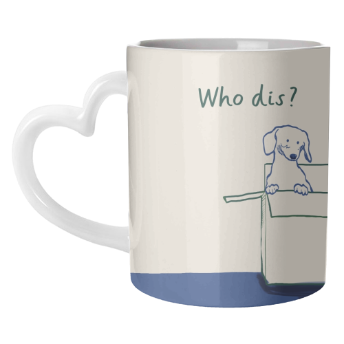 Who dis cute dog print - unique mug by Giddy Kipper