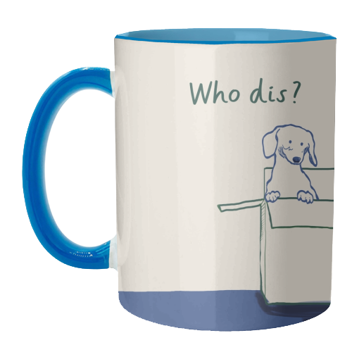 Who dis cute dog print - unique mug by Giddy Kipper