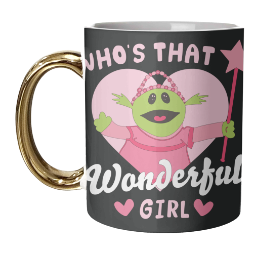 Who's That Wonderful Girl Could She Be Any Cuter - unique mug by AbiGoLucky