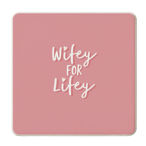 Wifey for Lifey - personalised beer coaster by Giddy Kipper