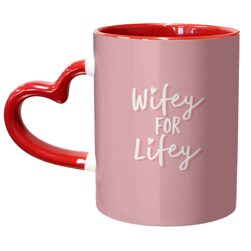 Wifey for Lifey - unique mug by Giddy Kipper