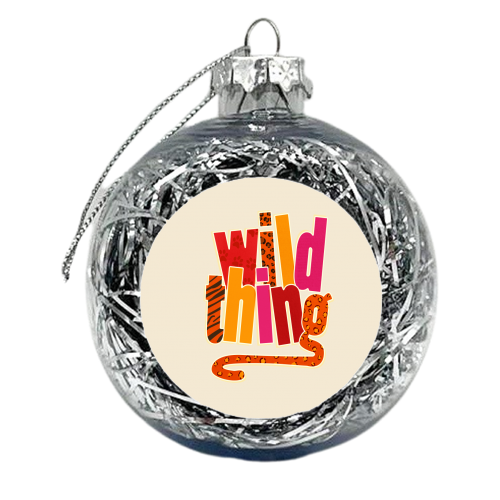 Wild Thing - xmas bauble by Ania Wieclaw