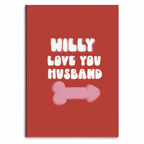 Willy Love You Husband - personalised A4, A5, A6 notebook by Giddy Kipper