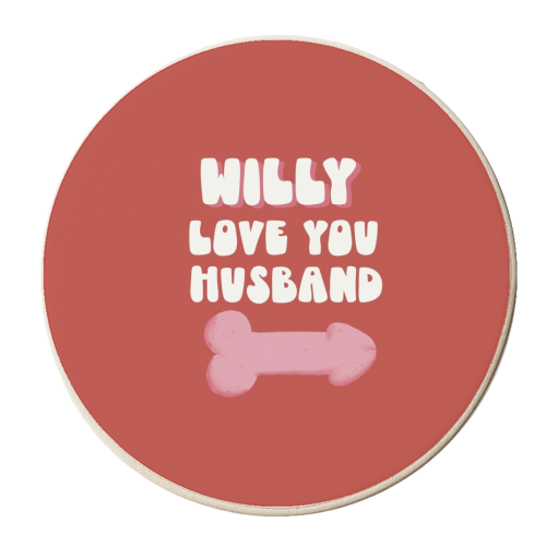 Willy Love You Husband - personalised beer coaster by Giddy Kipper