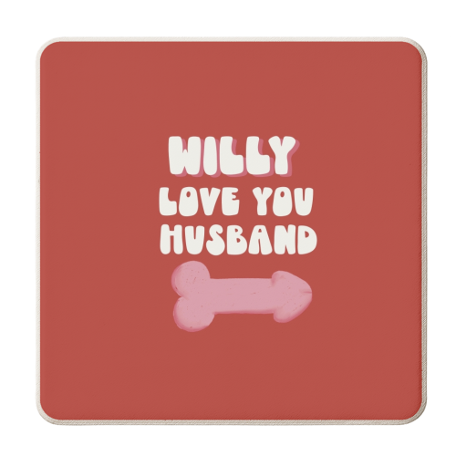 Willy Love You Husband - personalised beer coaster by Giddy Kipper