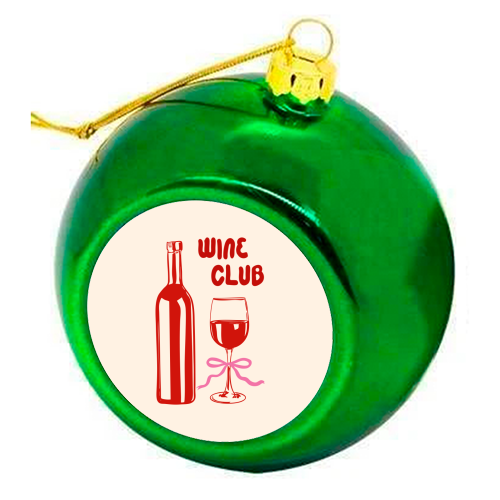Wine Club Coquette – Romantic Wine Aesthetic - colourful christmas bauble by EZbie