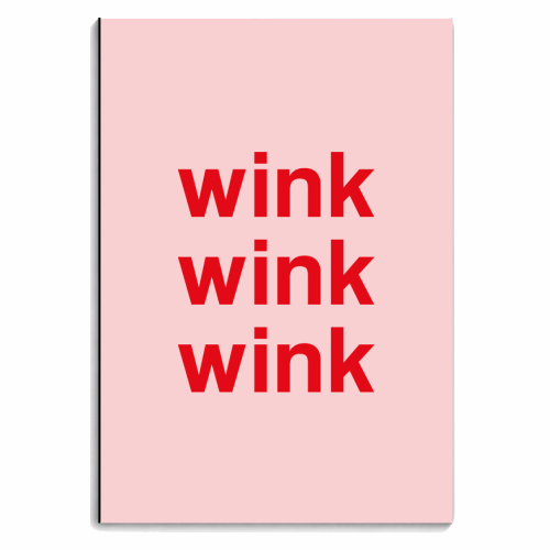 Wink Wink Wink typography print - personalised A4, A5, A6 notebook by Kind of Simple Designs