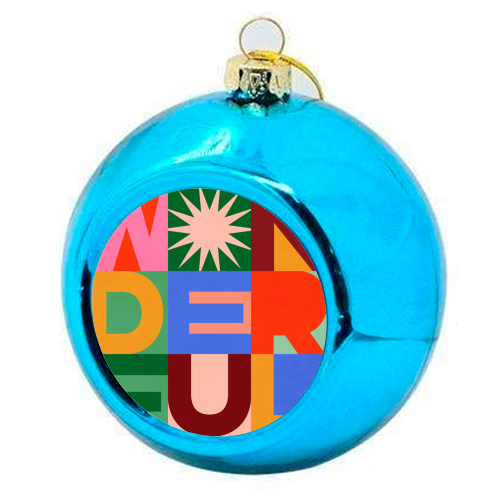 'Wonderful' Festive Typographic Art • Bold and Bright - colourful christmas bauble by Dominique Vari