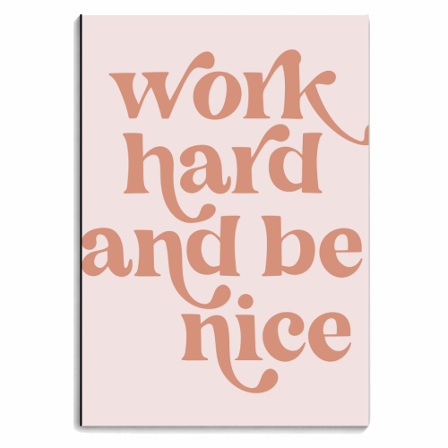 Work Hard and be Nice Pink Font - personalised A4, A5, A6 notebook by Toni Scott