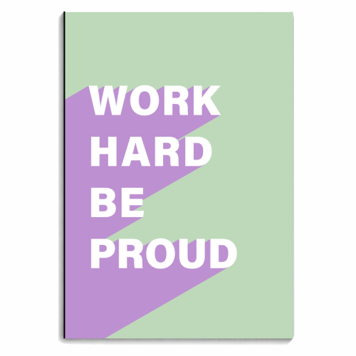 Work Hard Be Proud | Inspirational Quote | Positivity - personalised A4, A5, A6 notebook by The Grafix Cat