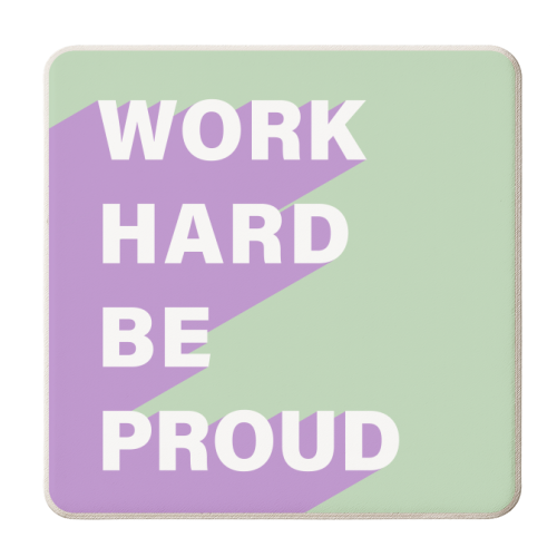 Work Hard Be Proud | Inspirational Quote | Positivity - personalised beer coaster by The Grafix Cat