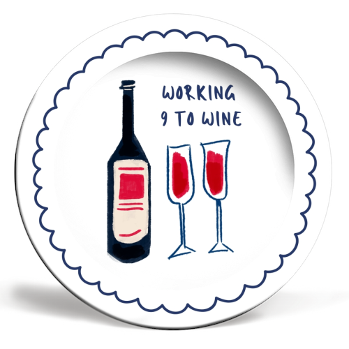 Working 9 to Wine - ceramic dinner plate by Ms Doodle