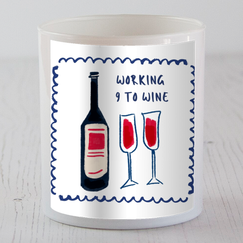 Working 9 to Wine - scented candle by Ms Doodle