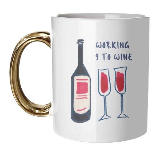 Working 9 to Wine - unique mug by Ms Doodle