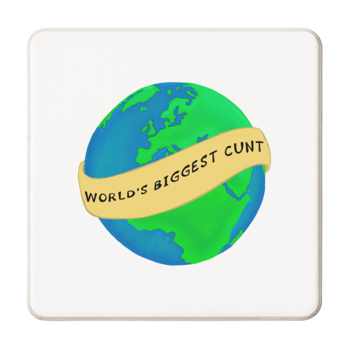 WORLD'S BIGGEST CUNT - personalised beer coaster by PixieDrew