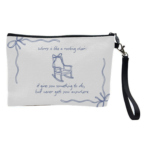 Worry is like a rocking chair - pretty makeup bag by Ms Doodle