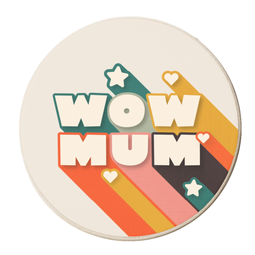 WOW MUM - personalised beer coaster by Ania Wieclaw