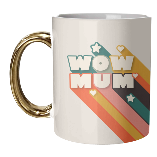 WOW MUM - unique mug by Ania Wieclaw