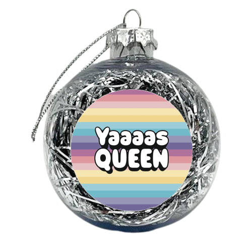 Yaaaas Queen pastel rainbow - xmas bauble by Giddy Kipper