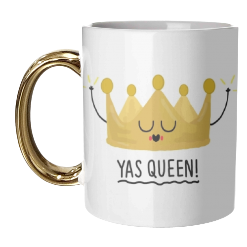 Yas Queen! - unique mug by Leeann Walker