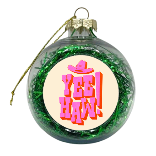 YEE HAW! Pink Typography - xmas bauble by Ania Wieclaw