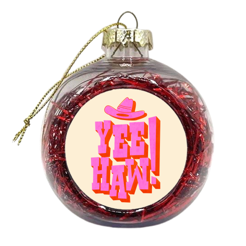 YEE HAW! Pink Typography - xmas bauble by Ania Wieclaw