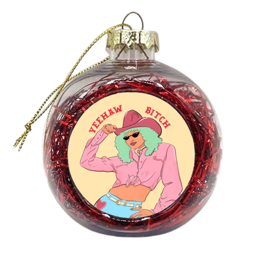 Yeehaw Bitch - xmas bauble by The Queer Store
