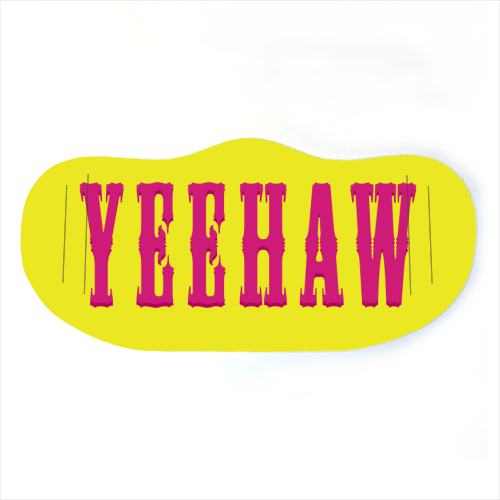 YEEHAW - face cover mask by Dominique Benedict