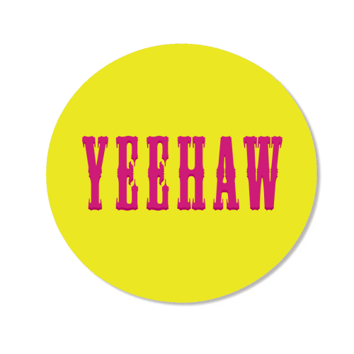 YEEHAW - Magnet by Dominique Benedict