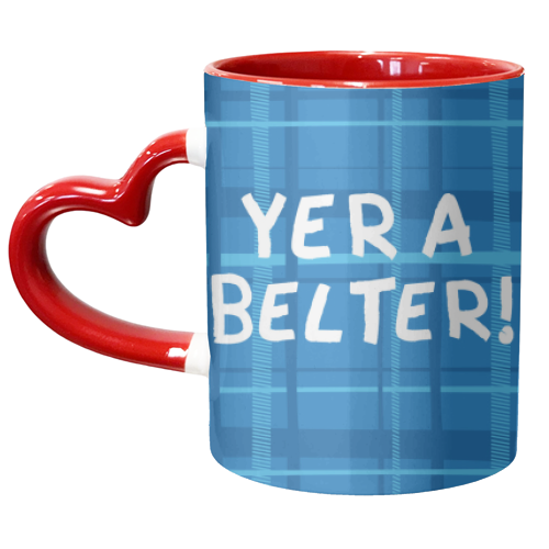 Yer a belter! - unique mug by The Boy and the Bear