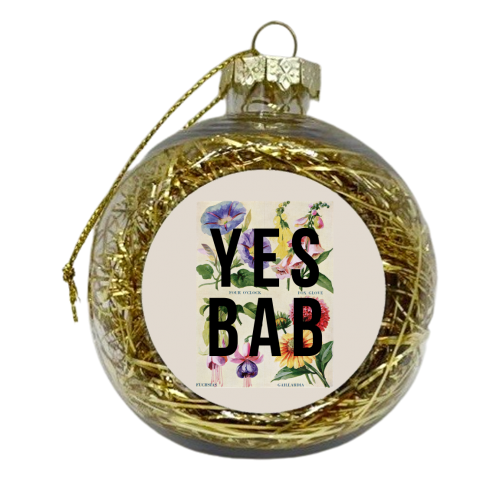 Yes Bab - xmas bauble by The 13 Prints