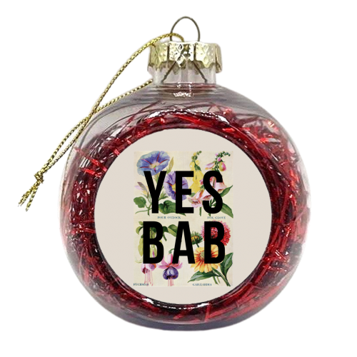 Yes Bab - xmas bauble by The 13 Prints