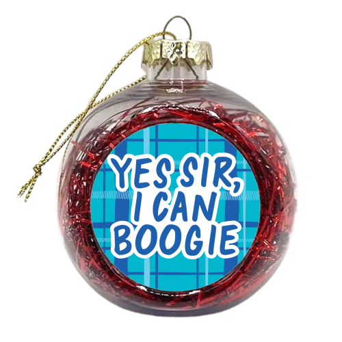 Yes Sir, I can boogie - xmas bauble by The Boy and the Bear