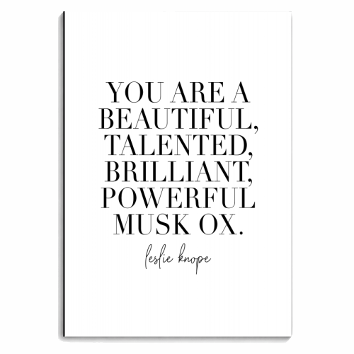 You Are a Beautiful Talented Brilliant Powerful Musk Ox. -Leslie Knope Quote - personalised A4, A5, A6 notebook by Toni Scott