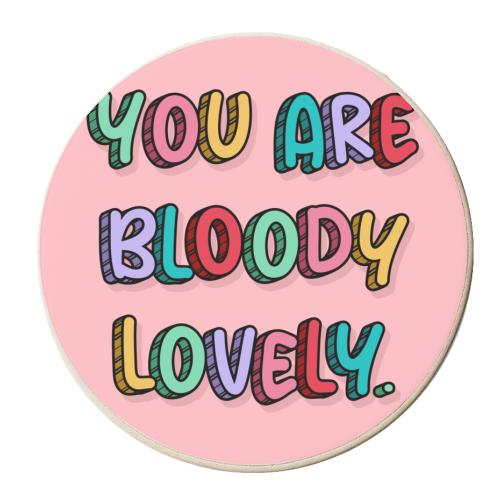You are bloody lovely rainbow typography print - personalised beer coaster by The Girl Next Draw