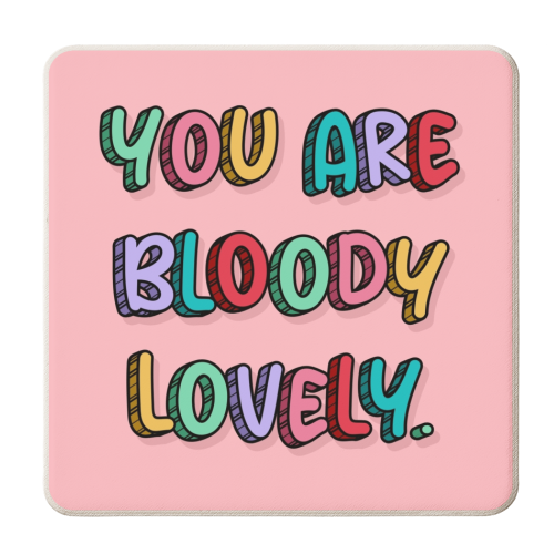 You are bloody lovely rainbow typography print - personalised beer coaster by The Girl Next Draw
