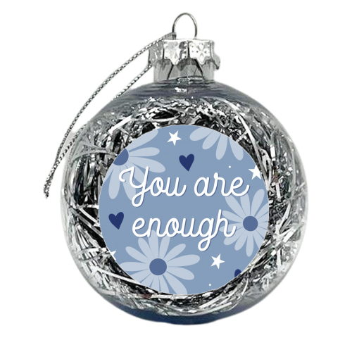 You are enough daisy print - xmas bauble by The Girl Next Draw