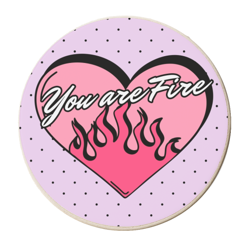You are Fire! - personalised beer coaster by Lilly Rose
