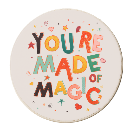 You Are Made Of Magic - colorful letters - personalised beer coaster by Ania Wieclaw