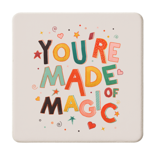 You Are Made Of Magic - colorful letters - personalised beer coaster by Ania Wieclaw