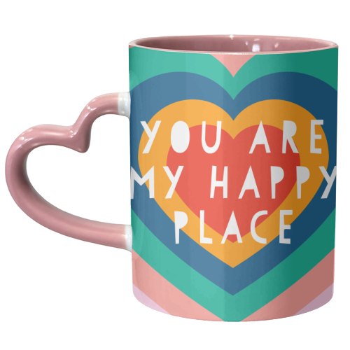You Are  My Happy Place - unique mug by Adam Regester